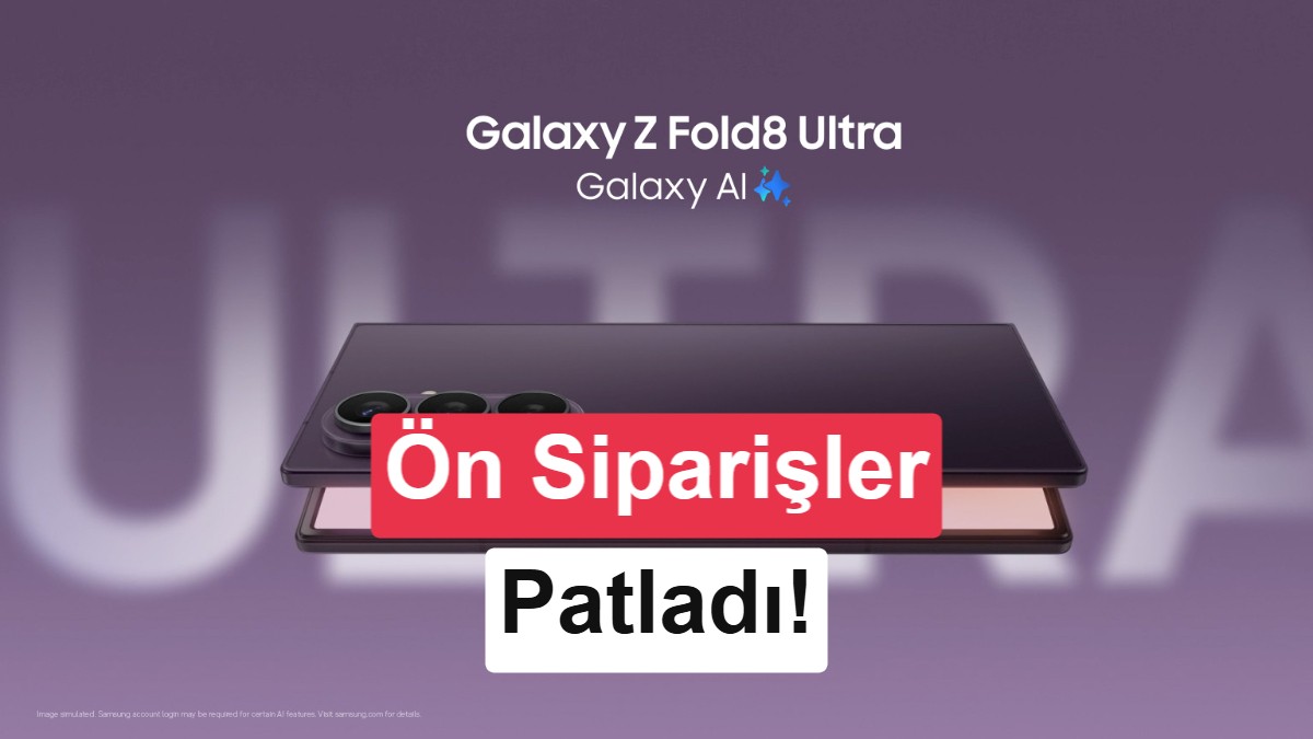Galaxy Z Fold 8 ve Flip 8’de Rekora Doğru: Ön Sipariş Sayısı Açıklanmıştır