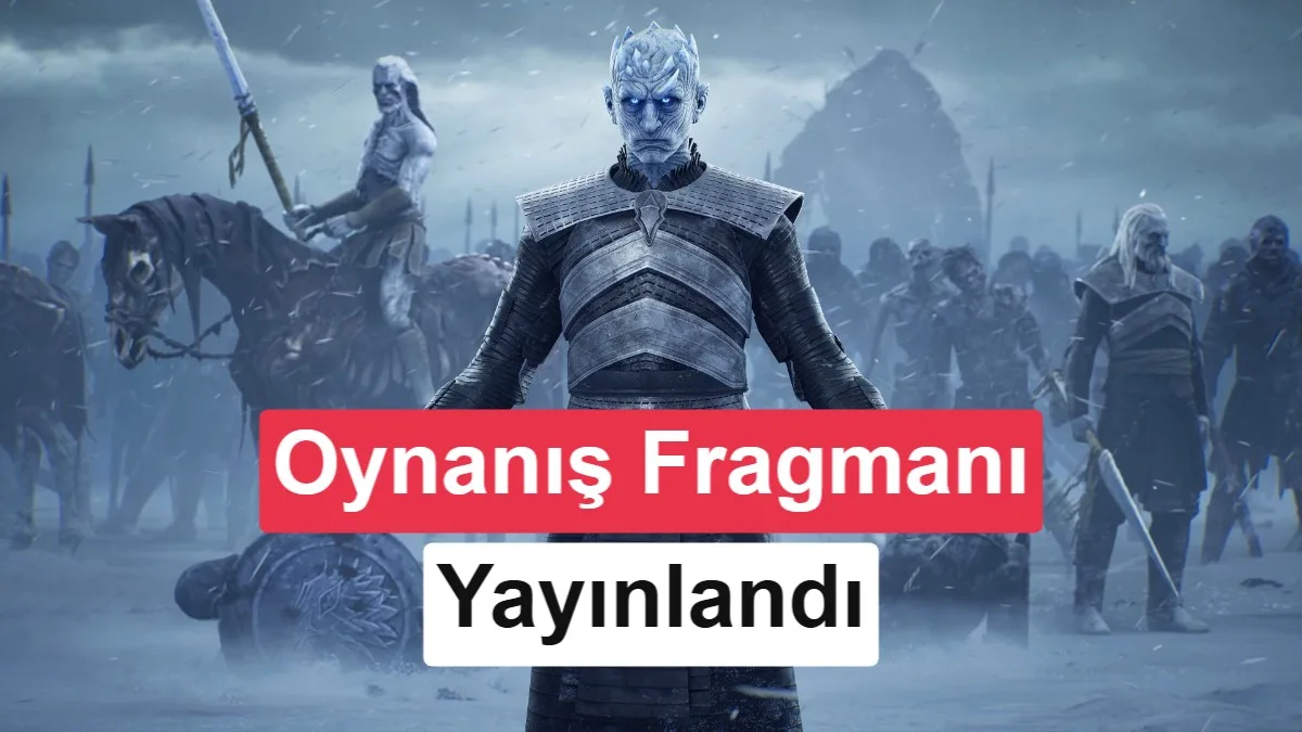 Game of Thrones evreninde yer alan strateji oyunundan beklenen oynanış fragmanı yayınlandı