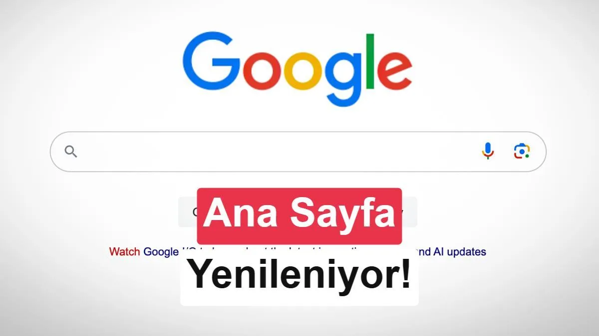 Google, Arama Sayfasını Yapay Zeka Odaklı Yeniliyor: Geleneksel Arama Butonu Kaldırıldı