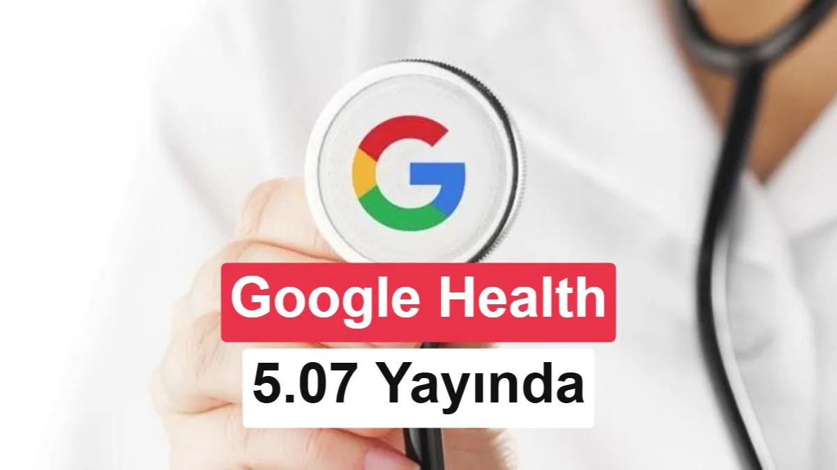 Google Health 5.07 ile Egzersiz ve Harita Deneyimi Yeniden Şekillendiriliyor