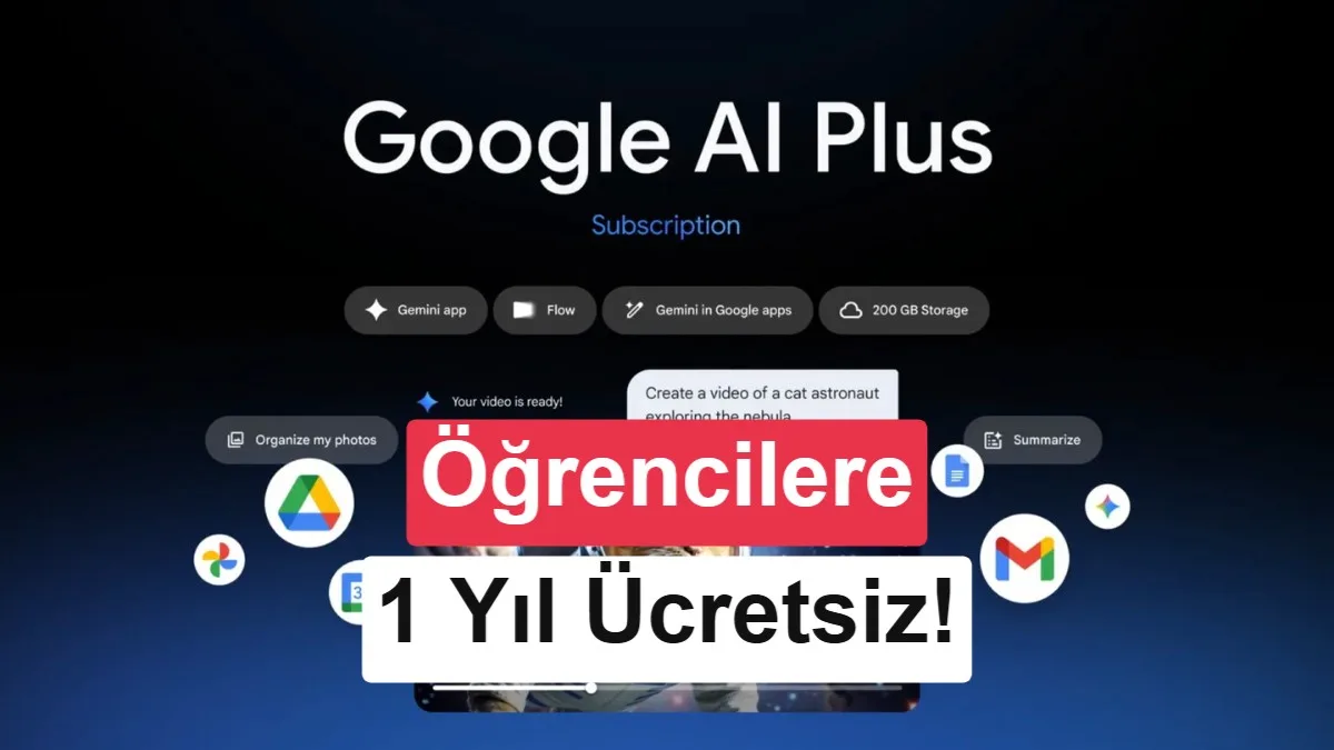 Google, Üniversite Öğrencilerine 1 Yıllık Ücretsiz AI Plus Teklifi Sunuyor