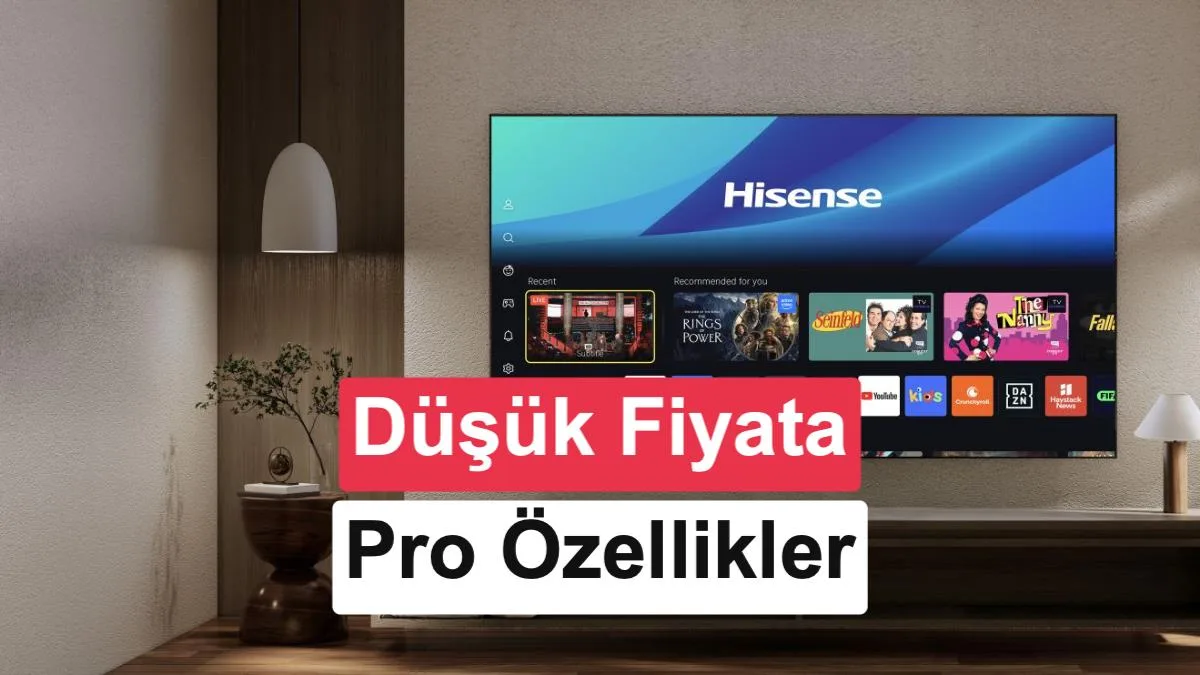 Hisense Hi‑QLED TV’ler: Uygun Fiyatlı, Güçlü Özellikler