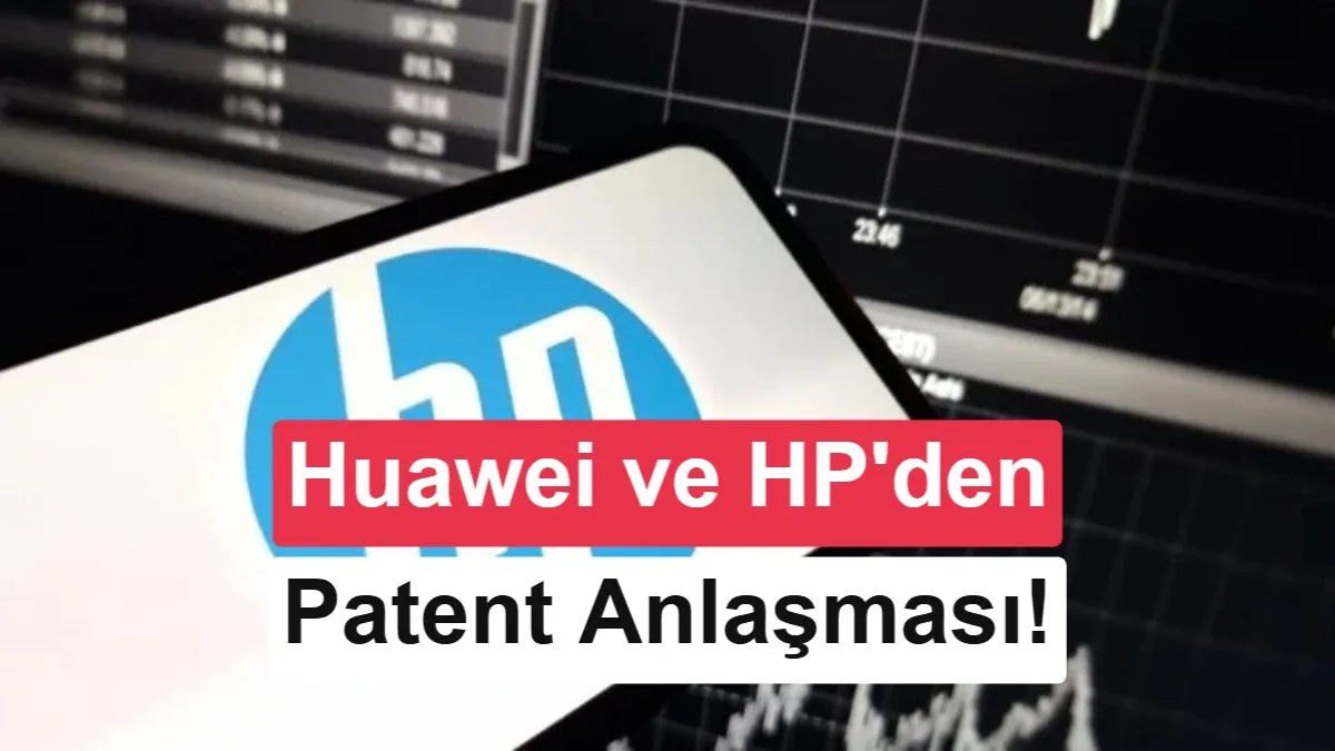 HP ve Huawei’den sürpriz anlaşma: Wi‑Fi lisansı ödeyecek