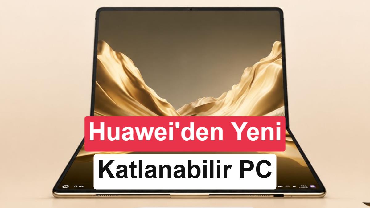 Huawei MateBook Fold 2026: Yenilenmiş Katlanabilir Dizüstü Bilgisayar