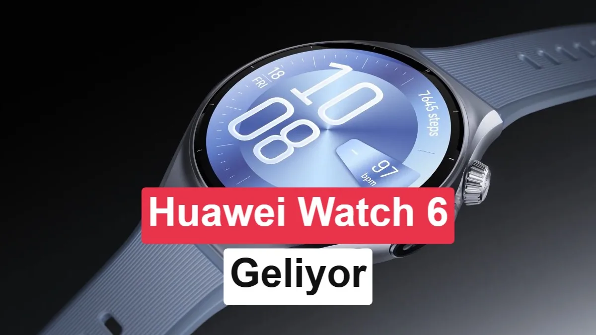 Huawei Watch 6 Tasarımı Lansman Öncesi Açıklandı
