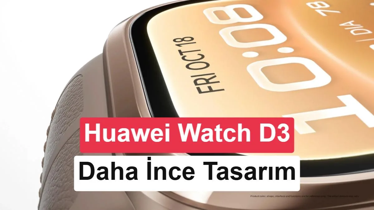 Huawei Watch D3 Tasarımı Küresel Lansman Öncesinde Ortaya Çıktı