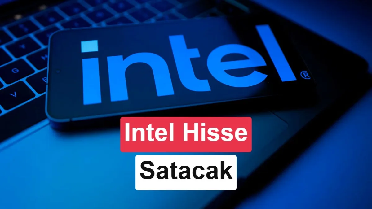 Intel, 15 Milyar Dolarlık Hisselerini Satabilir