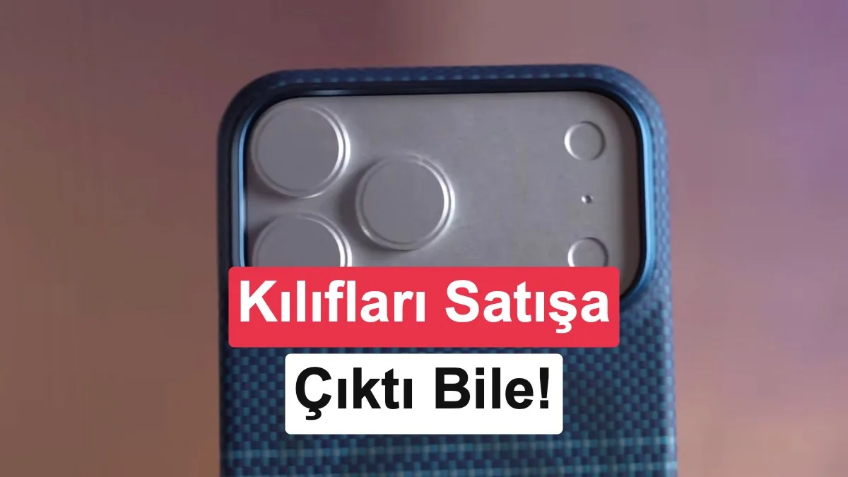 iPhone 18 Pro Kılıfları Satışa Çıktı: 17 Pro Kılıfı Uyum Sağlayacak mı?