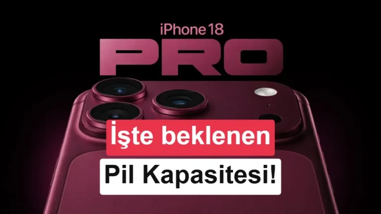 iPhone 18 Pro Max’in Batarya Kapasitesi Büyük Artışa Uğruyor