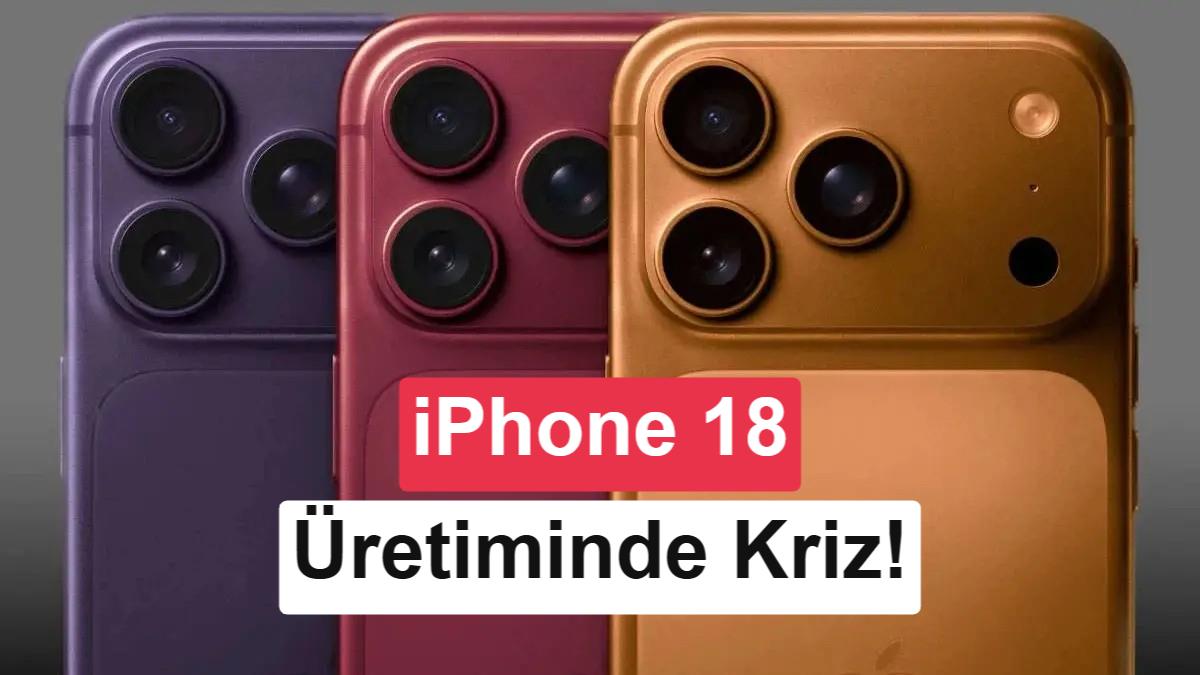 iPhone 18 Üretiminde DRAM Krizi: 1 Milyar Dolarlık Çip Bellek Bekliyor