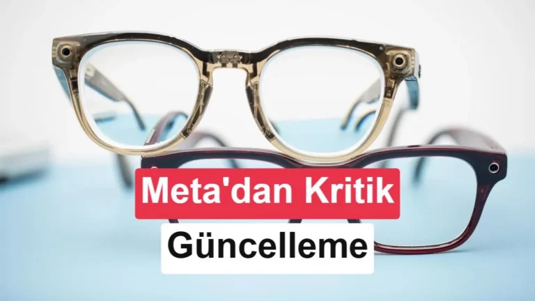 Meta, Akıllı Gözlüklerin Mahremiyet Açığını Gidererek Güncelleme Yayınladı
