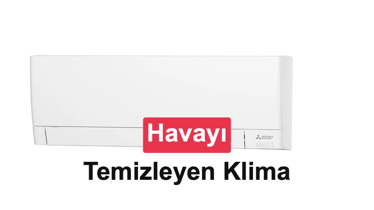 Mitsubishi Electric NoviroME inceleme: Havayı temizleyen akıllı klima!