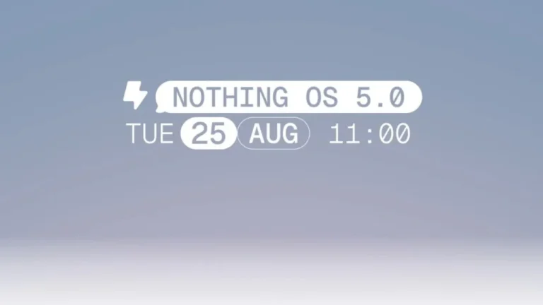 Nothing OS 5.0 25 Ağustos’ta Tanıtılacak: Üç Telefon Güncellemeyi Kaçıracak