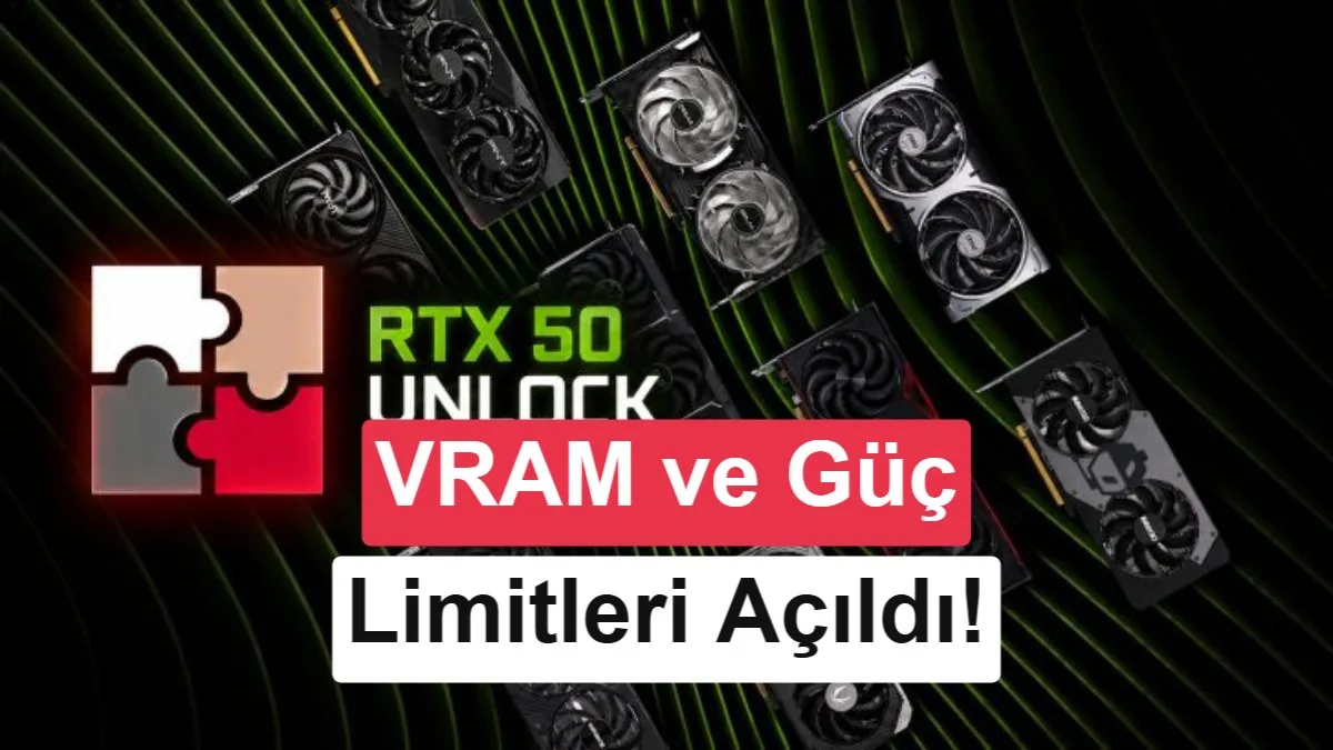 Nvidia RTX 50 Serisinde VRAM Kilidi Açıldı: GDDR7 36 Gbps’e Yükseldi
