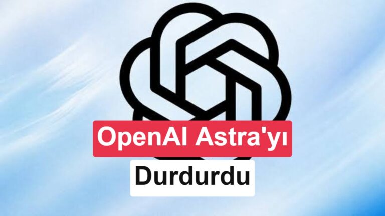 OpenAI, Astra Modelini Durdurdu: Kritik Güvenlik Riskine Ulaştı