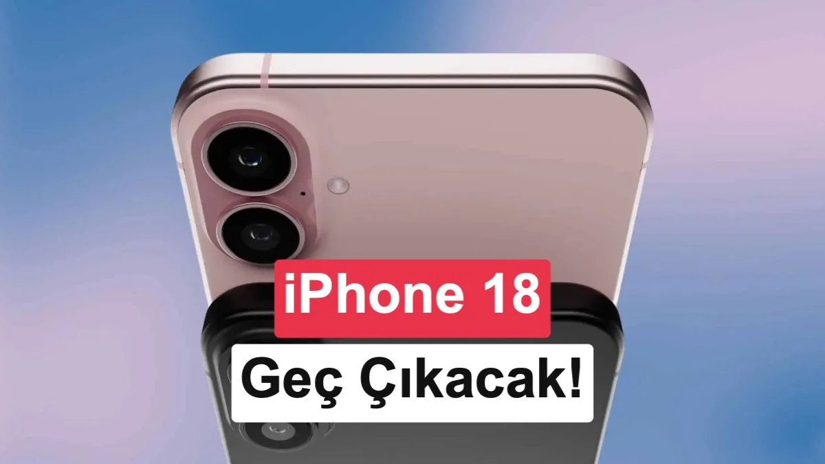 Pegatron Onayladı: iPhone 18 Pro Eylül’de Tanıtılacak, Standart iPhone 18 2027’ye Erteleniyor