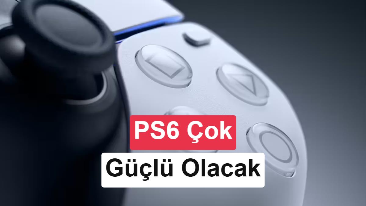 PlayStation 6’nın Performansı: PS5’i İkiye Katlayabilir Mi?