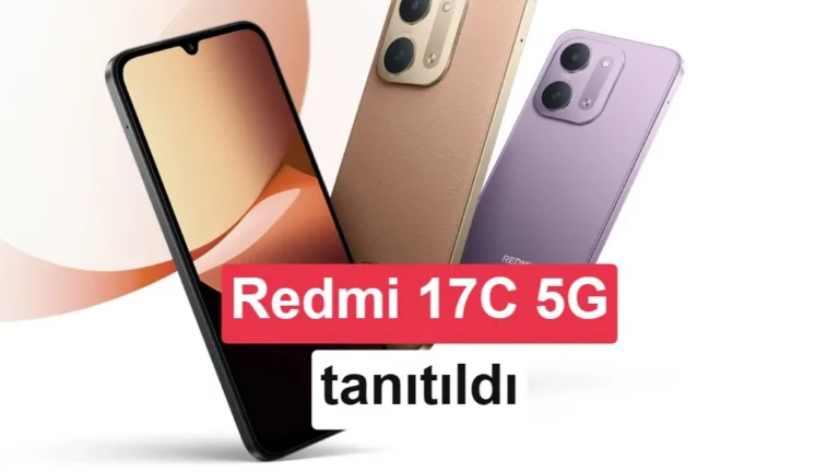 Redmi 17C 5G: Yıllar Öncesine Götüren Orta Seviye Donanım