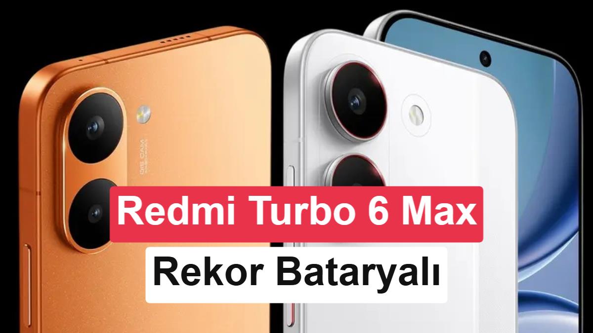 Redmi Turbo 6 Max, Mobil Cihaz Pazarında Yeni Bir İyileştirme Getirebilir