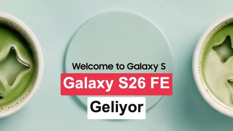 Samsung, Galaxy S26 FE Tanıtım Tarihini 27 Ağustos Olarak Belirledi