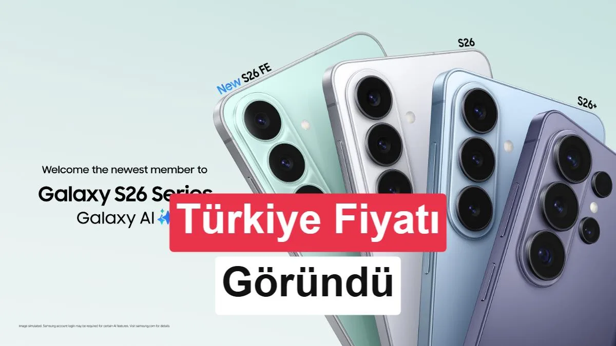 Samsung Galaxy S26 FE Türkiye Fiyatı Google’da Görüntülendi