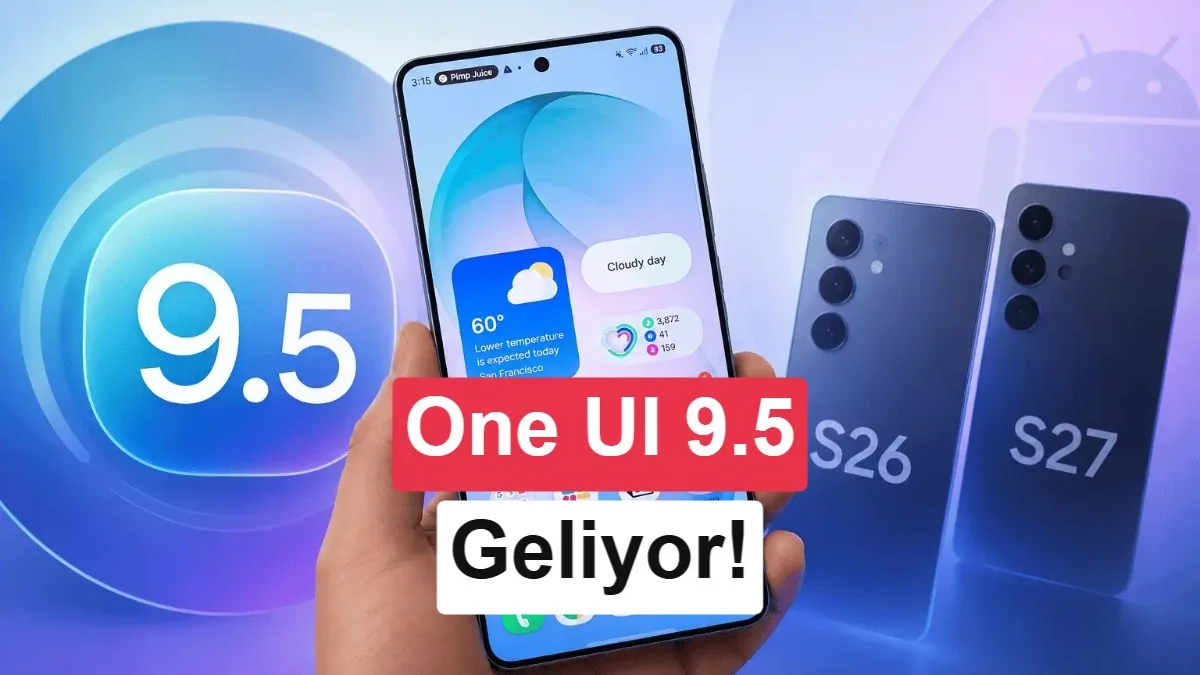 Samsung, One UI 9.0 öncesinde One UI 9.5 testlerine başladı