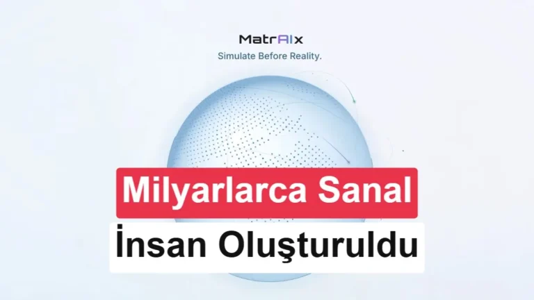 Sanal Dünya: 8,3 Milyar Persona Oluşturuldu, Dünya Simüle Ediliyor