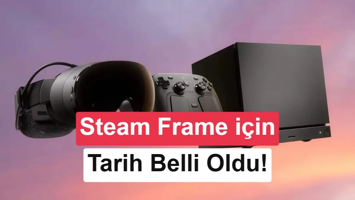Steam Frame’in lansmanı için geri sayım başladı: Valve’ın planı yaz dönemi