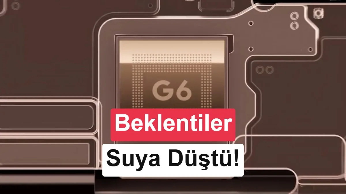 Tensor G6’nın Üretim Süreci Açıklandı: Google 2nm’ye Adım Atmadı