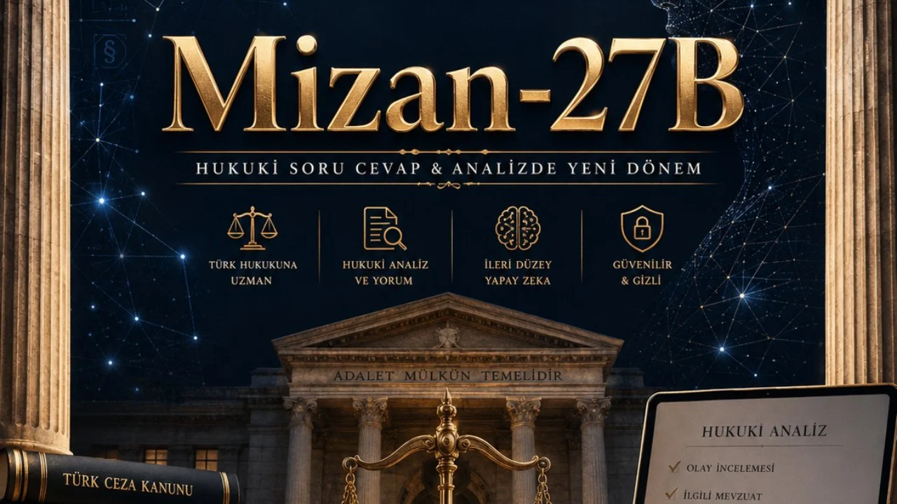 Türk Hukukuna Özel Yerli Yapay Zeka: Mizan-27B Açık Kaynak Olarak Paylaşıldı