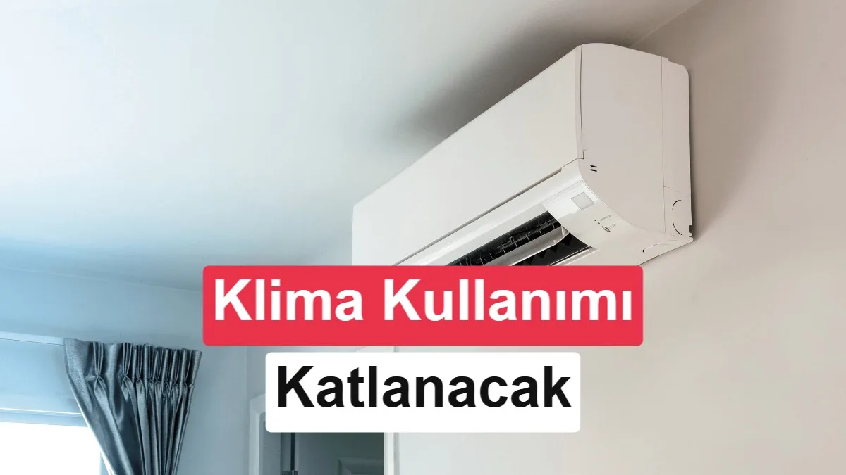 Türkiye’de Klima Sayısı 10 Yılda İki Katına Çıkacak, Elektrik Tüketimi Artacak