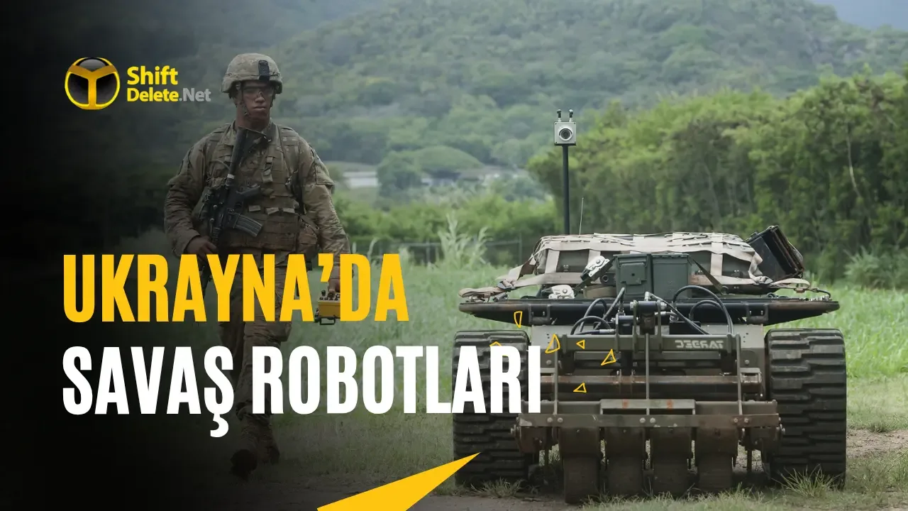 Ukrayna’da Savaş Robotları Dönemini Tanımlıyor
