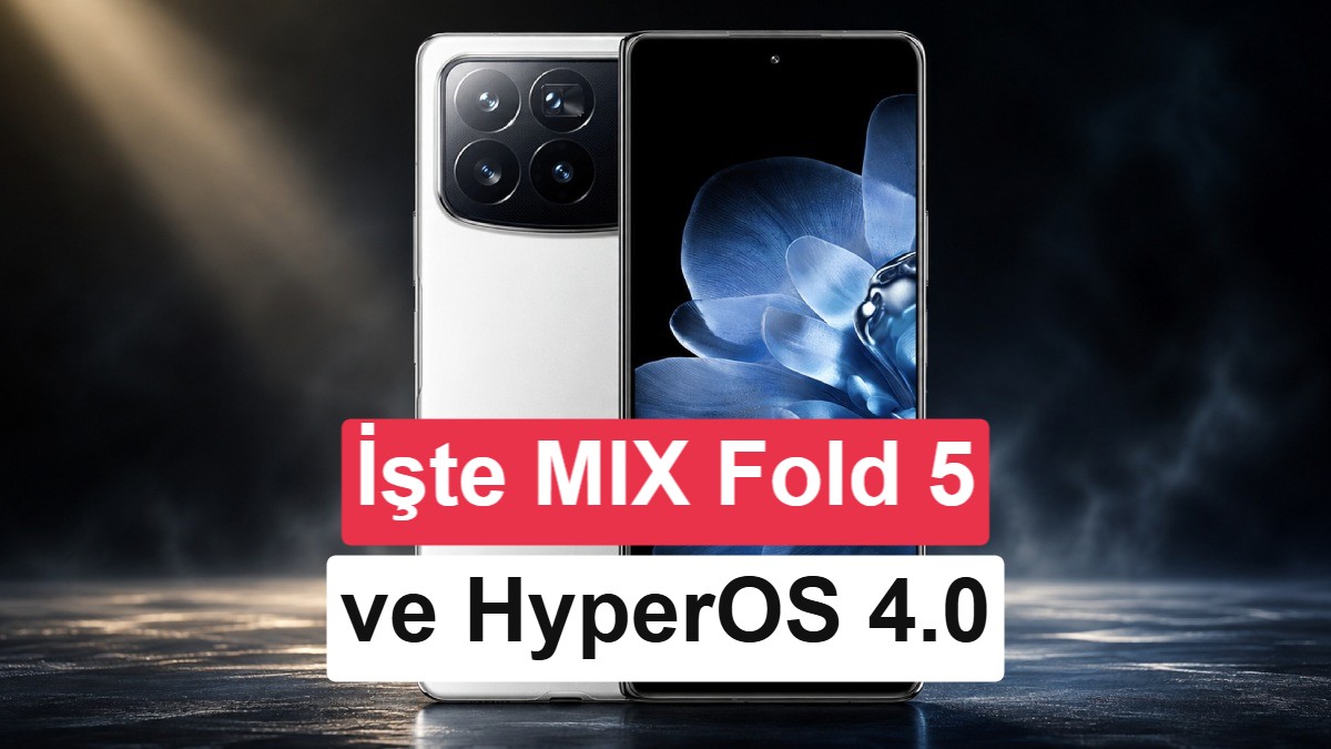 Xiaomi Mix Fold 5 ve HyperOS 4’nin Gizli Özellikleri Sızdırıldı