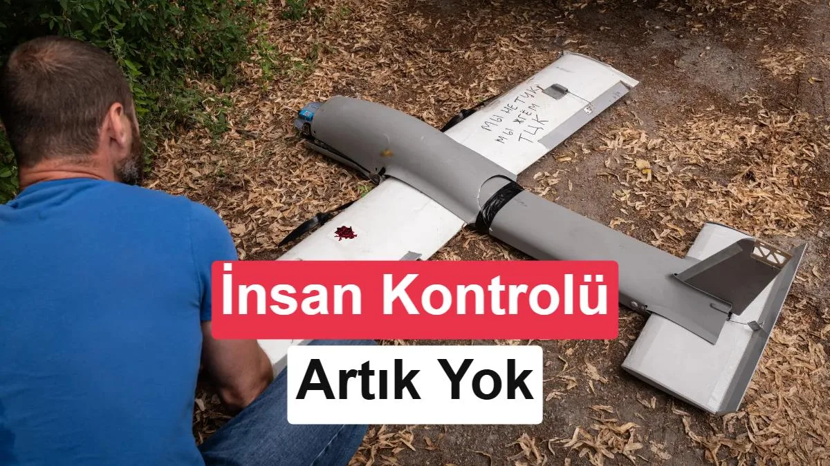Yapay Zeka Can Alıyor: Rusya’nın Tragi İHA Saldırısı