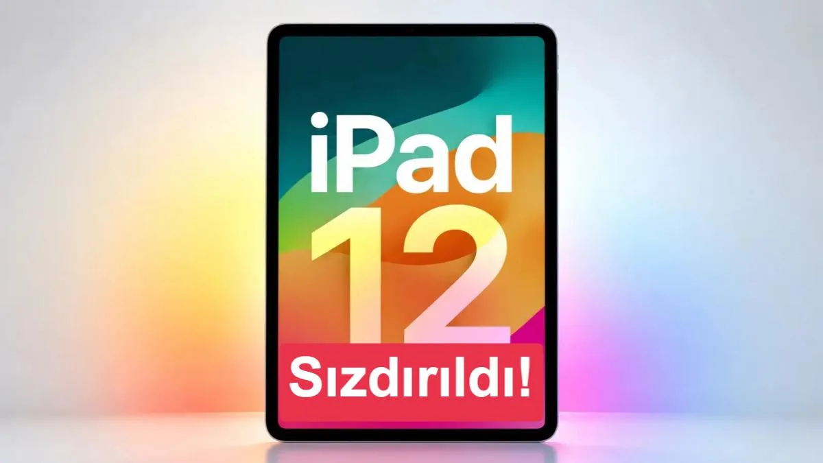 12. Nesil iPad’in Özellikleri Sızdı: Uygun Fiyatlı Olmayacak!