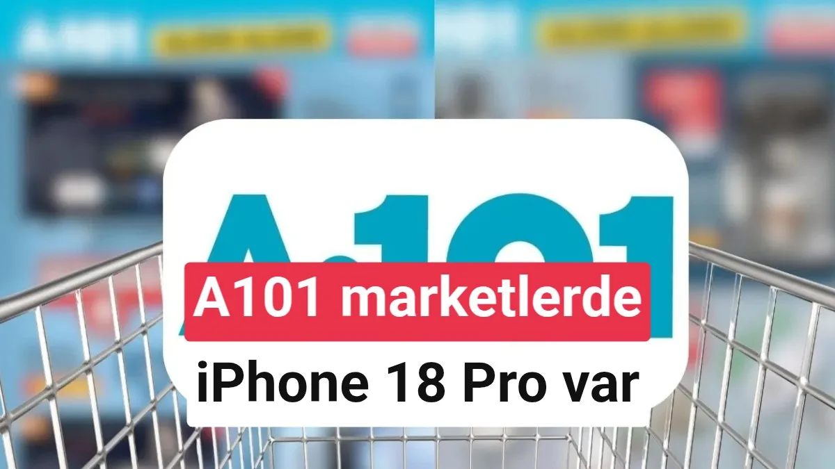 A101, iPhone 18 Pro Max 2TB Satıyor