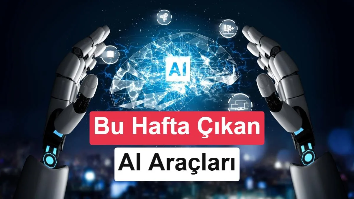 AI Günlükleri: Yapay zekâ dünyasında bu hafta (28 Eylül 2026)