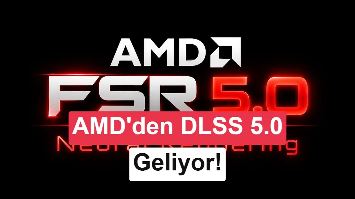 AMD, DLSS 5’e Karşı Neural Rendering Çözümü Sunuyor