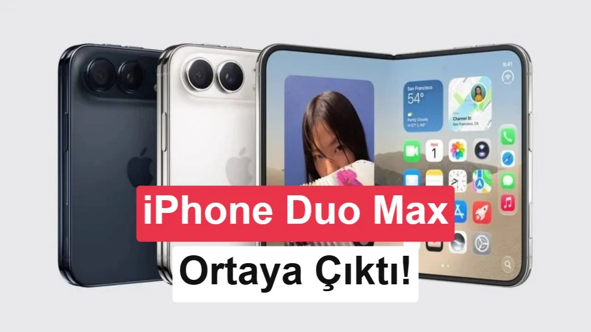 Apple, Katlanabilir iPhone Planını Açıklıyor: Duo Max Yakında