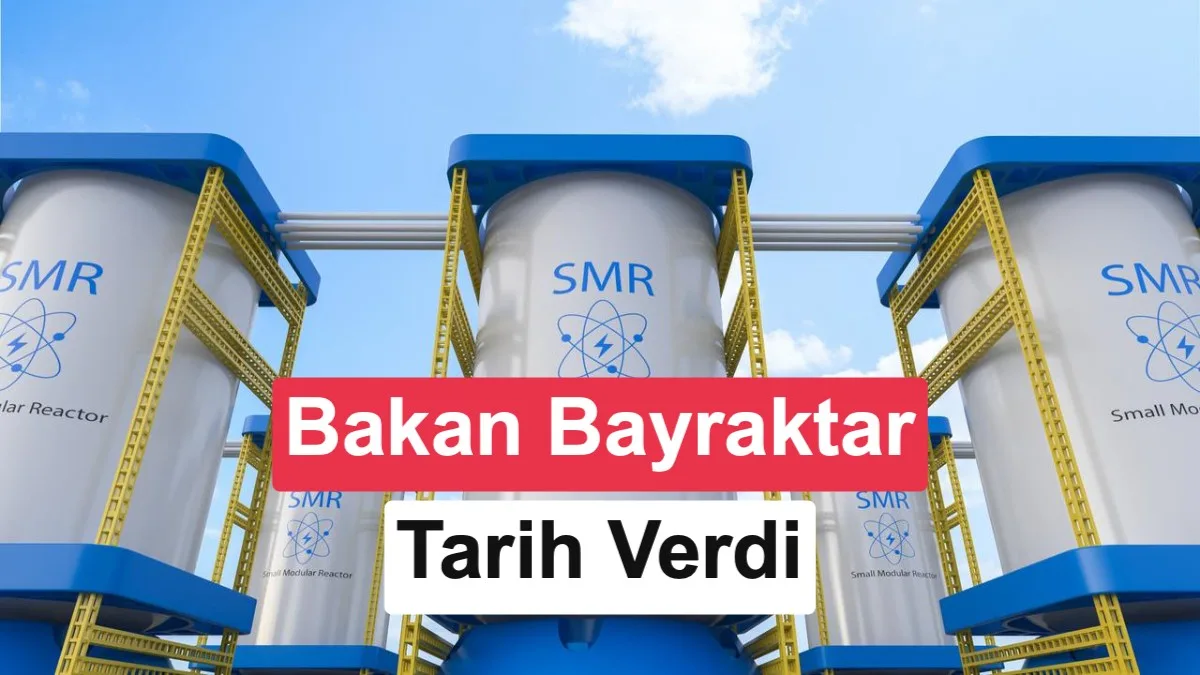 Bakan Bayraktar: Türkiye’nin İlk SMR’si 2030’da Görülecek