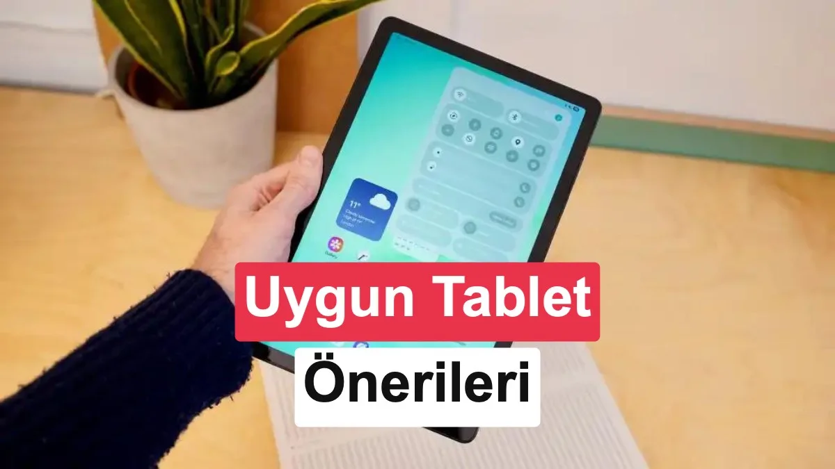 Bütçe Dostu Tabletler: Kaliteli ve Uygun Fiyatlı Seçenekler