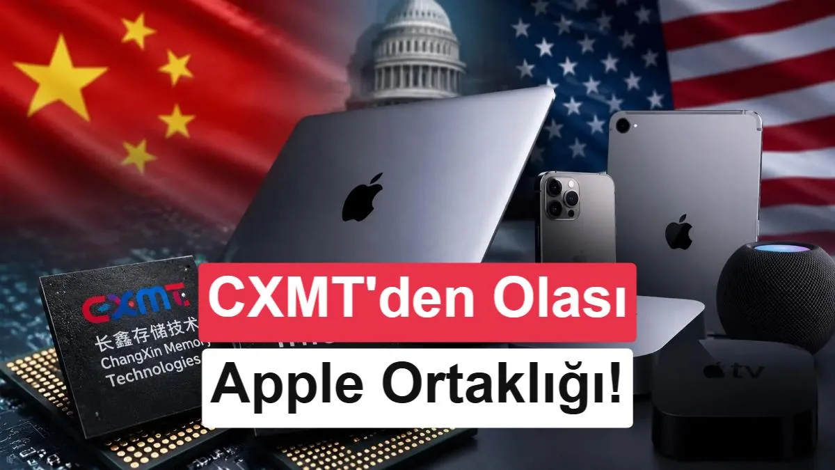 CXMT, Apple ile Ortaklık İçin Neredeyse Hazır