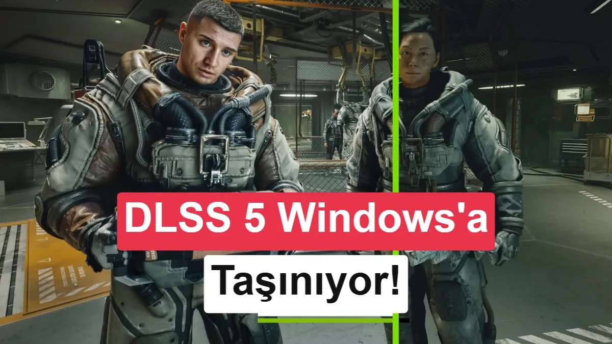 DLSS 5.0 Windows Masaüstüne Geçiş Yapıyor