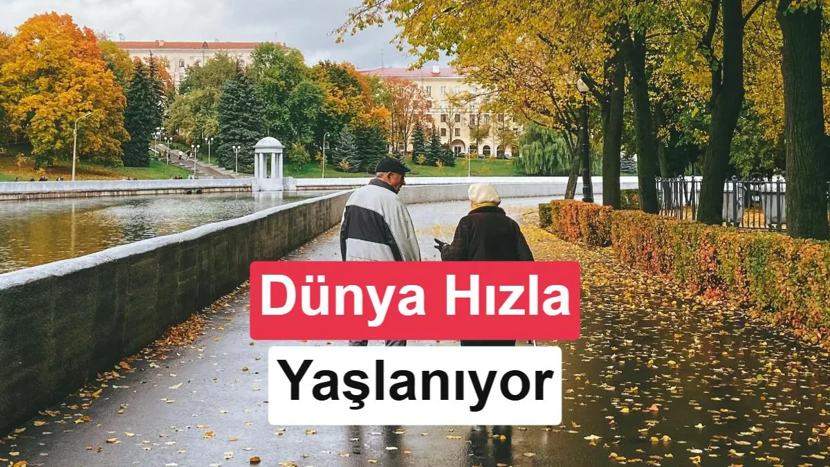 Dünya Tarihinde İlk Kez: Yaşlı Nüfus Çocuk Nüfusunu Aştı
