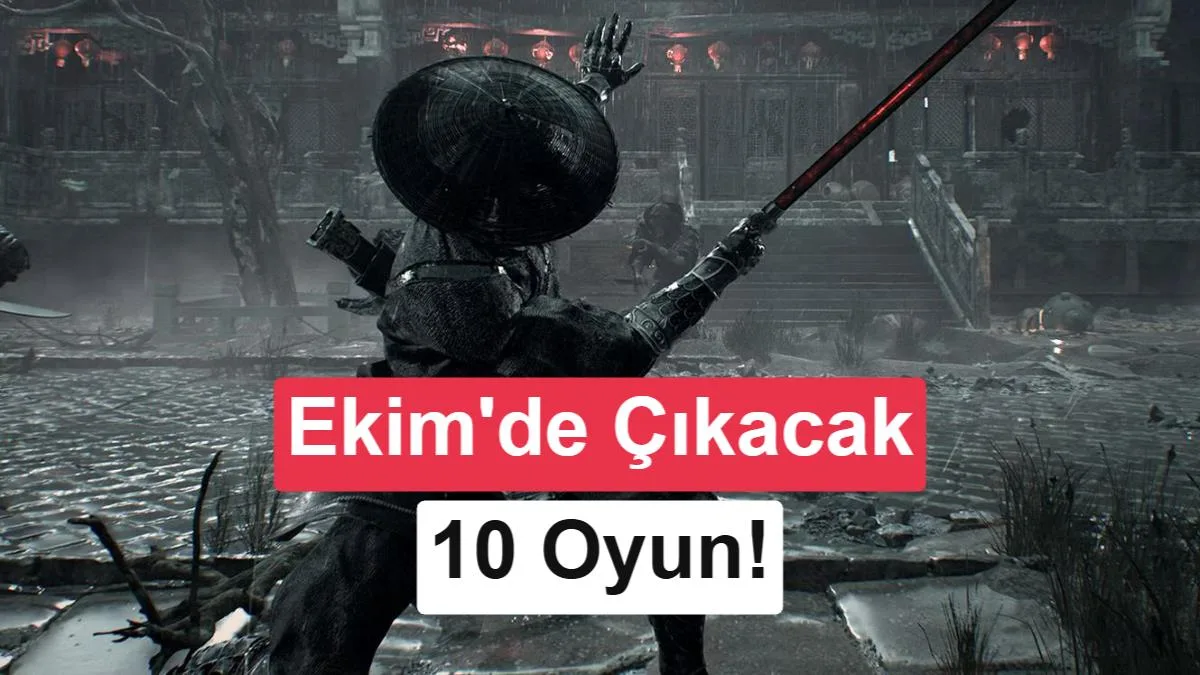 Ekim Ayında Tanıtılan 10 Öne Çıkan Oyun