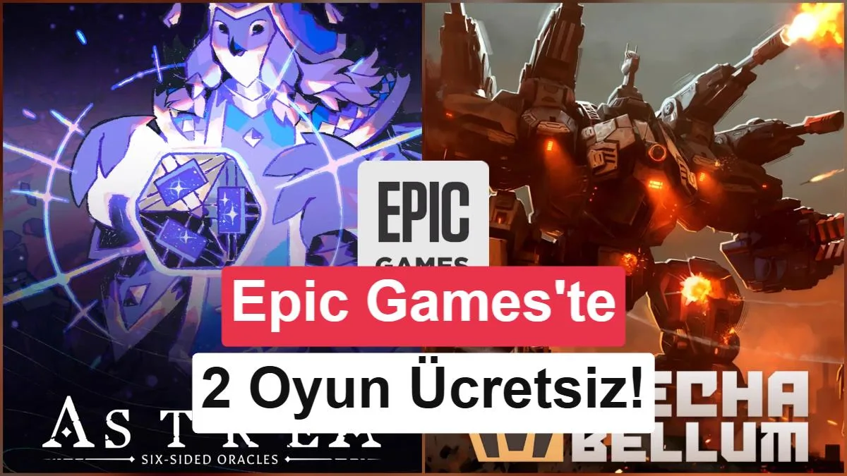 Epic Games’te Haftanın Ücretsiz Oyunları Erişime Açıldı