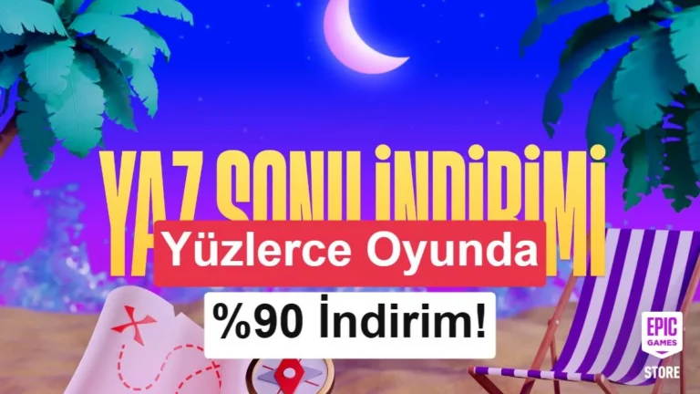 Epic Games’te Yaz Sonu İndirimleri Başladı: %90’a Kadar Fırsatlar