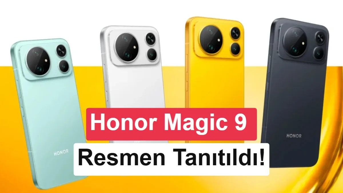 Honor Magic 9 Serisi Tanıtıldı: 11.000 mAh Batarya ve Diğer Özellikler