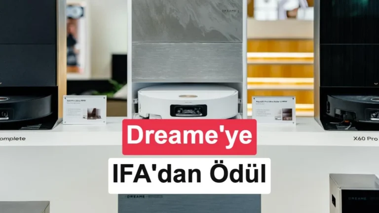 IFA 2026’da Dreame Robot Süpürgeleri İki Ödül Aldı