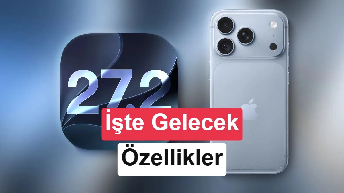 iOS 27.2: Yıldönümünü Unutmayın, FaceTime’de Kameralar Çift Kullanım, Sağlık Uygulaması Yeniden Tasarlandı